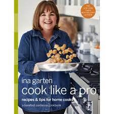 "Cook Like a Pro" - Ina Garten