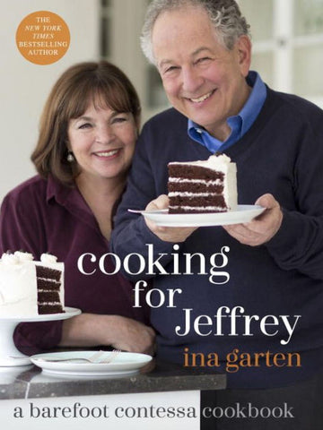 "Cooking for Jeffrey" - Ina Garten