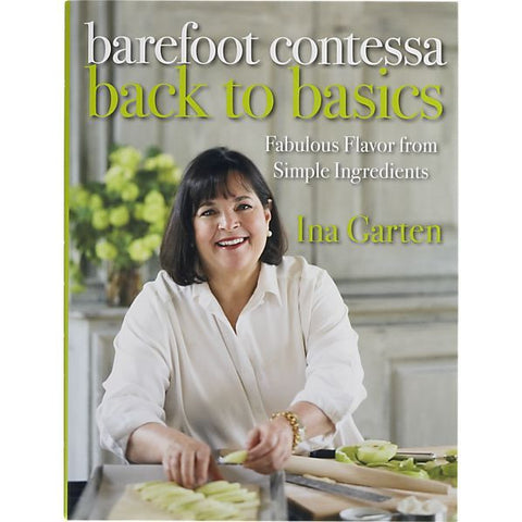 "Barefoot Contessa Back to Basics"-Ina Garten